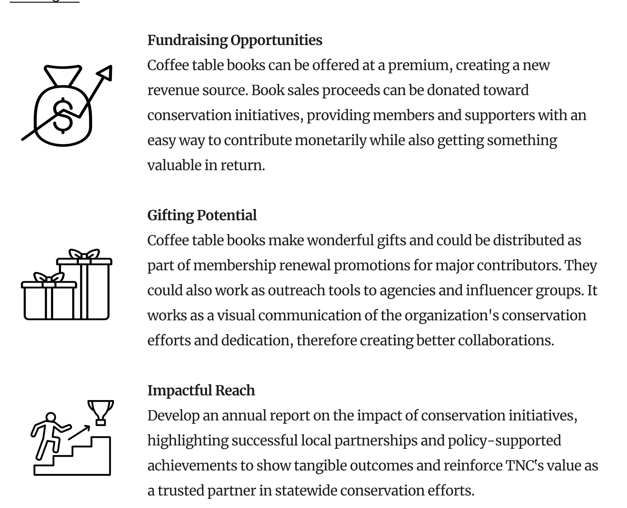 could also work as outreach tools to agencies and influencer groups. It